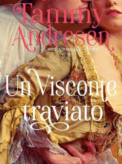 Tammy Andresen-Un visconte traviato - un cuore tra i libri