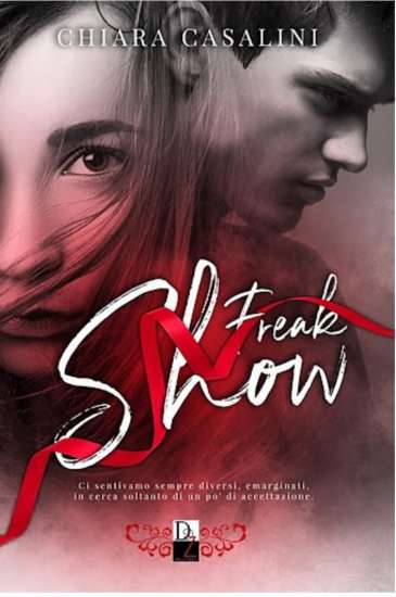 Chiara Casalini-Freak Show - un cuore tra i libri
