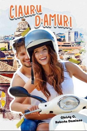 Christy C.-Roberta Damiano-ciauru d'amuri - un cuore tra i libri