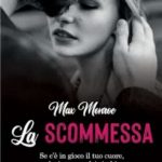 La scommessa di Max Monroe - Un Cuore Tra i Libri Max Monroe-La scommessa - un cuore tra i libri