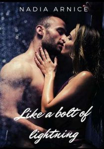 Copertina recensione: Like a bolt of lightning (English Edition) di Nadia Arnice