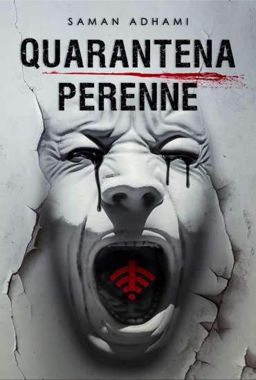 Saman Adhami-Quarantena perenne - un cuore tra i libri