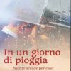 Tiziana Cazziero-In un giorno di pioggia - un cuore tra i libri