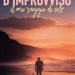 Angela Castiello-D'improvviso il mio raggio di sole - un cuore tra i libri