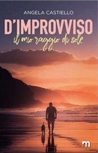 Copertina recensione: D’improvviso: Il mio raggio di sole di Angela Castiello