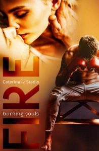 Copertina recensione: Fire: Burning souls di Caterina Stadio
