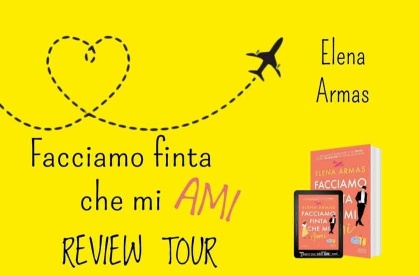 Elena Armas-facciamo finta che mi ami-review tour