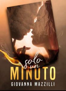 Copertina recensione: Solo un minuto di Giovanna Mazzilli