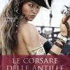 Le corsare delle Antille e l’isola delle sirene di La Vedova Rossa - Un Cuore Tra i Libri La vedova rossa-Le corsare delle antille - un cuore tra i libri