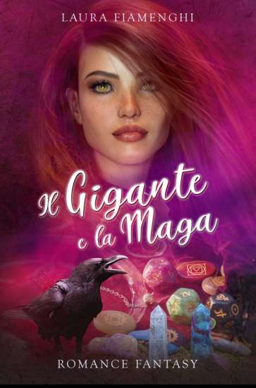 Laura Fiamenghi-il gigante e la maga - un cuore tra i libri