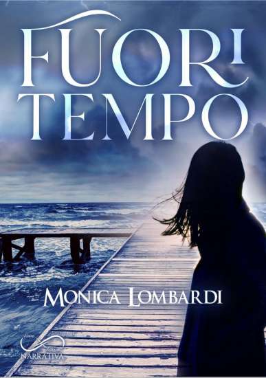 Monica Lombardi-Fuori tempo - un cuore tra i libri