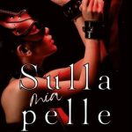 Paolamicky-Sulla mia pelle - un cuore tra i libri