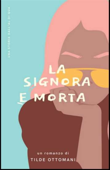 Tilde Ottomani-la signora è morta - un cuore tra i libri