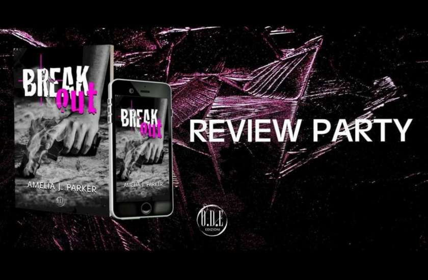 Break out di Amelia J. Parker - Un Cuore Tra i Libri