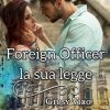 Foreign Officer: la sua legge di Giusy Viro - Un Cuore Tra i Libri Giusy Viro-Foreign Officer - un cuore tra i libri