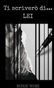 Copertina recensione: ti scriverò… di lei di Roxie Wire