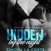 Hidden by the night di Simona la Corte - Un Cuore Tra i Libri Simona La Corte-hidden by the night - un cuore tra i libri