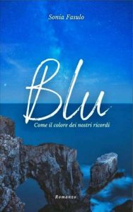 Copertina recensione: Blu: Come il colore dei nostri ricordi di Sonia Fasulo