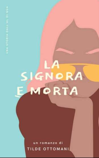 Tilde Ottomani-la signora è morta - un cuore tra i libri