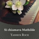 Yannick Roch-Si chiamava Mathilde - un cuore tra i libri