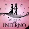 Musica all'Inferno di Carla Longo - Un Cuore Tra i Libri Carla longo-Musica all'inferno - un cuore tra i libri