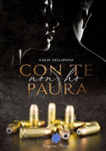 Copertina recensione: Con te non ho paura di Ilaria Dellapigna