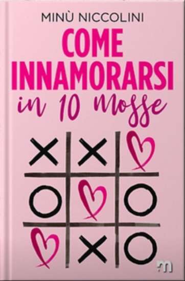 Minù Niccolini-Come innamorarsi in dieci mosse