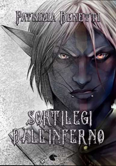 Patrizia Benetti-Sortilegi Dall'inferno