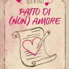 Patto di (non) amore di Alice Gerini - Un Cuore Tra i Libri Alice Gerini-patto di (non) amore - un cuore tra i libri