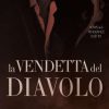 La vendetta del diavolo di Bella J. - Un Cuore Tra i Libri Bella J.-la vendetta del diavolo - un cuore tra i libri