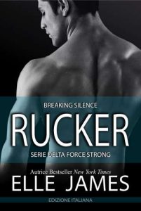 Copertina recensione: Rucker: Breaking Silence di Elle James