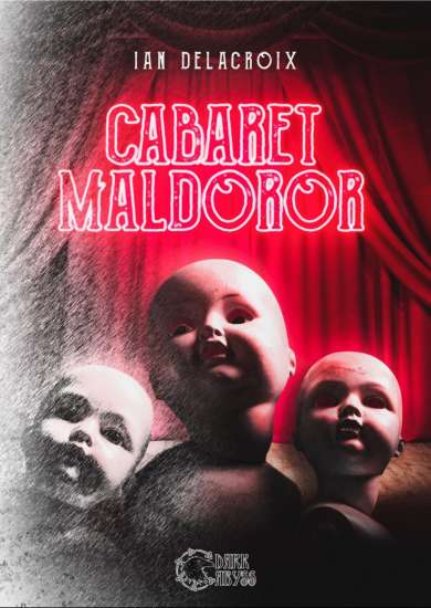 Ian Delacroix-cabaret maldoror - un cuore tra i libri