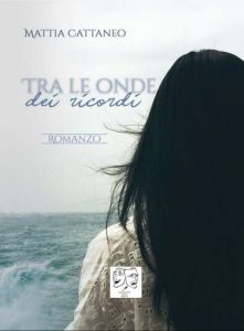 Copertina recensione: Tra le onde dei ricordi di Mattia Cattaneo