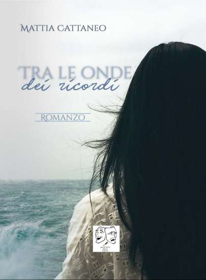 Mattia Cattaneo-Tra le onde dei ricordi