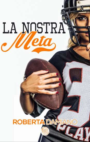 Roberta Damiano-La nostra meta - un cuore tra i libri