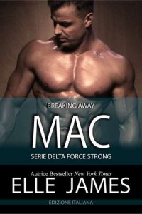 Copertina recensione: Mac: Breaking Away di Elle James