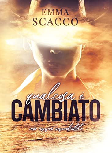 Emma Scacco-Qualcosa è cambiato - un cuore tra i libri