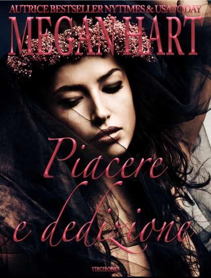 Megan Hart-Piacere e dedizione