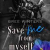 Save Me from Myself di Bree Winters - Un Cuore Tra i Libri Bree Winters-Save me from myself - un cuore tra i libri