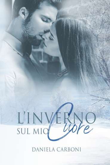 Daniela Carboni-L’inverno sul mio cuore - un cuore tra i libri