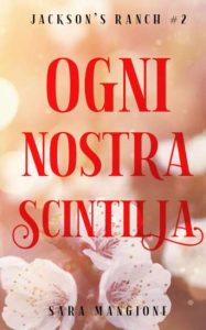Copertina recensione: Ogni nostra scintilla di Sara Mangione