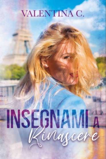 valentina C.-insegnami a rinascere - un cuore tra i libri