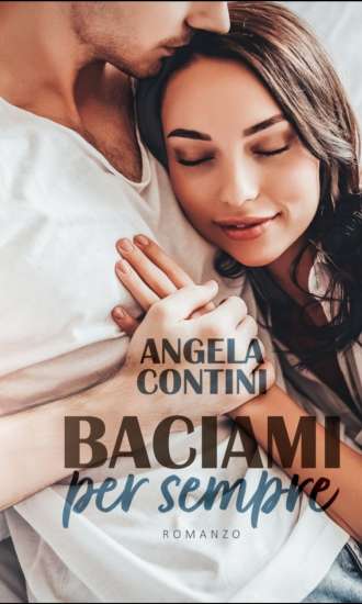 Angela Contini-baciami per sempre - un cuore tra i libri