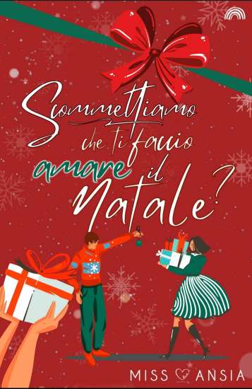 Miss ansia-scommettiamo che ti faccio amare - un cuore tra i libri