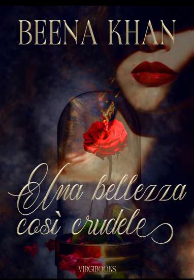 Beena Khan-Una bellezza così crudele (La Bella e la Bestia - Una serie Mafia Contemporary Romance Vol. 1)
