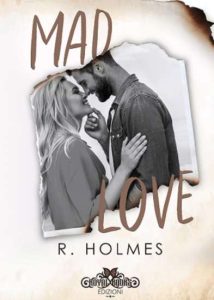 Copertina recensione: Mad love di R. Holmes