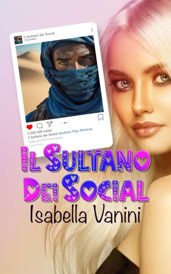 Isabella Vanini-Il sultano dei social - un cuore tra i libri
