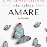 Adele Oriana Orlando-La bambina che voleva amare - un cuore tra i libri