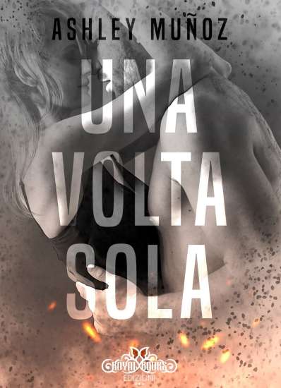 Ashley Munoz-una volta sola - un cuore tra i libri