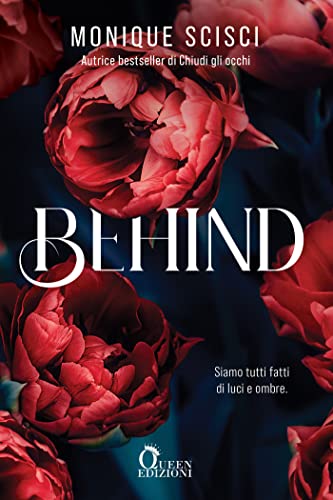 Behind - Monique Scisci - un cuore tra i libri
